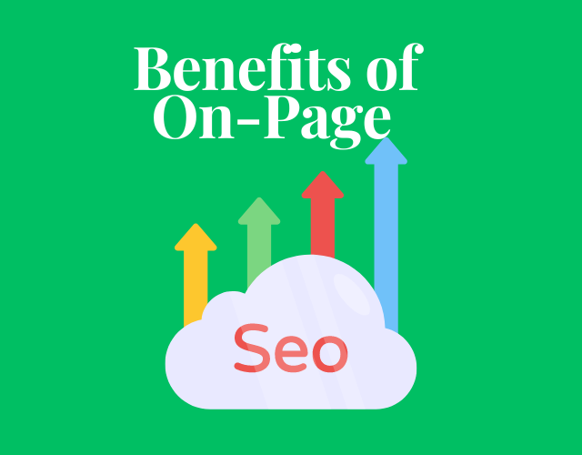 The Benefits of On-Page Optimization